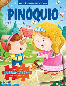 Coleção Contos Fantásticos - Pinóquio | Livro Quebra-Cabeça