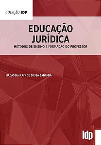 Educação jurídica: métodos de ensino e formação do professor