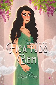 Fica Tudo Bem / Bomba Relógio (Lolas & Age 17 Livro 3)