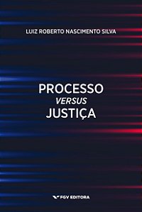 Processo Versus Justiça