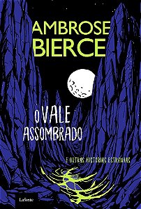 O Vale Assombrado: ambrose bierce