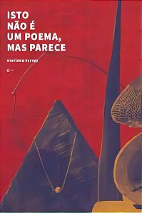"Isto Não É Um Poema, Mas Parece"