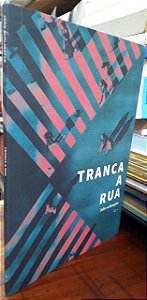 Tranca A Rua