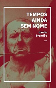 Tempos Ainda Sem Nome