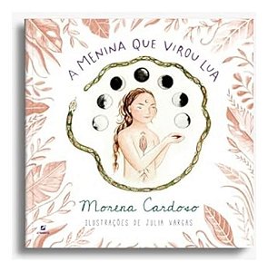 A Menina Que Virou Lua - Ed. Capa Dura Comemorati