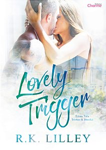 Lovely Trigger