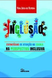 Inclusão: Estratégias De Atuação Na Escola Na Pers