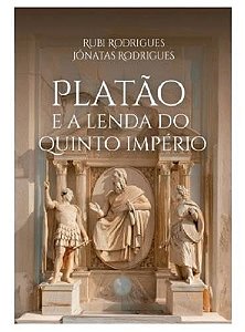 Platão e a lenda do quinto império