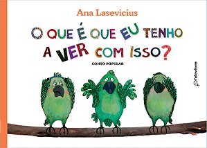 O que é que eu tenho a ver com isso?: Conto popular