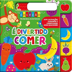 Coleção Primeiras aventuras - É divertido comer