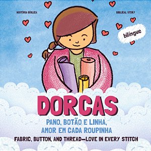 Dorcas - Pano, Botão E Linha, Amor Em Cada Roupinha