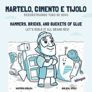 Martelo, Cimento E Tilojo - Reconstruindo Tudo De Novo - Join Kids
