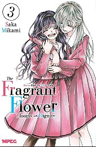 Kaoru Hana: The Fragrant Flower Blooms with Dignity - Volume 03 (Volume 3)