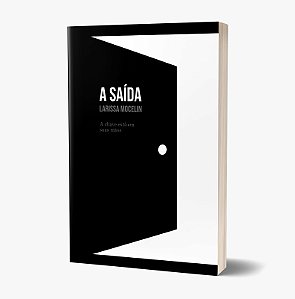 A Saída