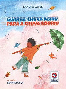 Guarda-chuva abriu, para a chuva sorriu