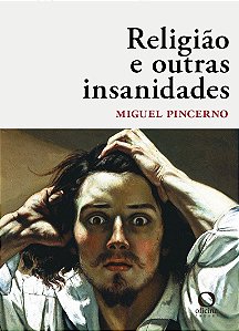 Religião E Outras Insanidades