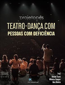 Projeto Pés - Teatro-Dança com Pessoas com Deficiência