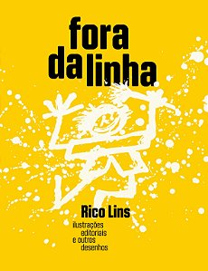 Fora da linha: ilustrações editoriais e outros desenhos (Volume 1)