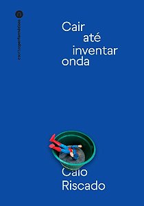 Cair até inventar onda