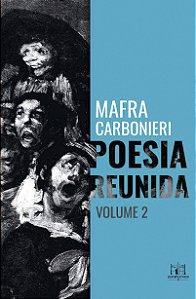 Poesia Reunida Mafra Carbonieri - Volume Ii