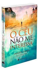 O Céu Não Me Interessa