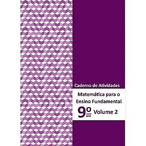 Matemática Para Ensino Fundamental - Caderno De Atividades - 9º Ano - Vol. 02 - 02Ed/22
