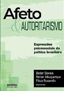 Afeto e autoritarismo: expressões psicossociais da política brasileira