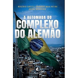 A Retomada Do Complexo Do Alemão