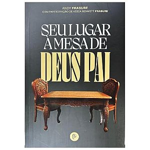 Seu Lugar À  Mesa De Deus Pai