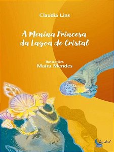 A Menina Princesa Da Lagoa De Cristal - Seca, Memórias, Meio Ambiente, Vida Na Água, Ecossistemas La
