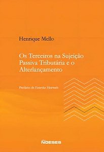 Os terceiros na sujeição passiva tributária e o alterlançamento