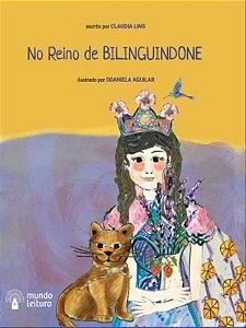 No Reino De Bilinguindone - Bilinguindone Era Um Reino Mágico