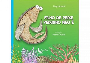 Filho De Peixe Peixinho Não É - Meio Ambiente, Evolução E Espécies