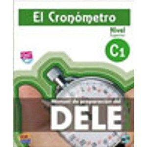 Cronometro C1, El - Manual De Preparacion Del Dele - Libro + Extension Digital - 2ª Ed