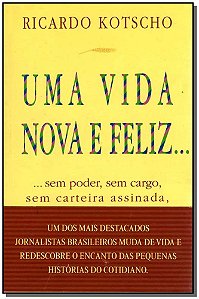 Uma Vida Nova E Feliz...