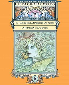 El marido de la madre de las aguas y la princesa y el gigante