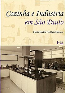 Cozinha e indústria em são paulo: do rural ao urbano