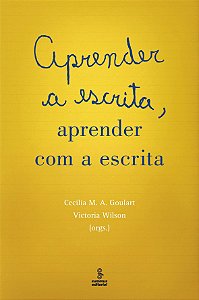 Aprender A Escrita, Aprender Com A Escrita -