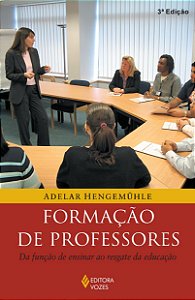 Formação de professores: da função de ensinar ao resgate da educação