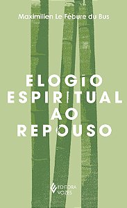 Elogio espiritual ao repouso
