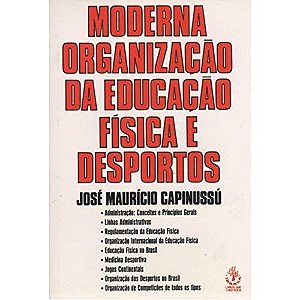 Moderna Organização Da Educação Física E Desportos