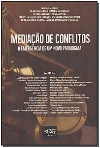 Mediação De Conflitos - Emergência De Um Novo Paradigma, A