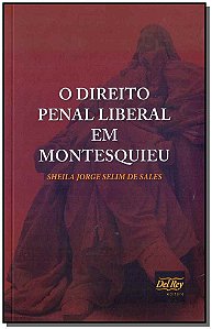 O Direito Penal Liberal Em Montesquieu - 01Ed/17