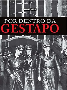 Por dentro da Gestapo