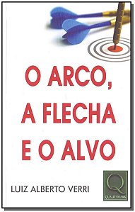 O Arco  A Flecha E O Alvo