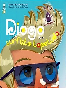 Diogo E O Surfista Topetudo