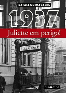 1937: Juliette em perigo!