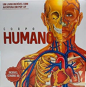 Corpo humano 3d: um livro incrível com aventura em pop-up