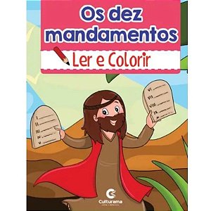 Os Dez Mandamentos - Ler E Colorir