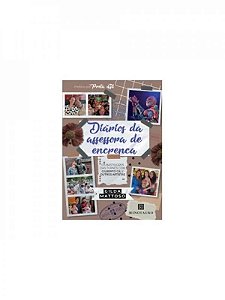 Diários da assessora de encrenca: Os bastidores das turnês com Gilberto Gil e outros artistas